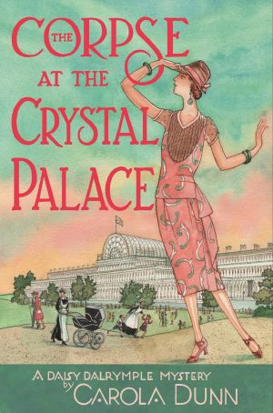 [Daisy Dalrymple 23] • The Corpse at the Crystal Palace